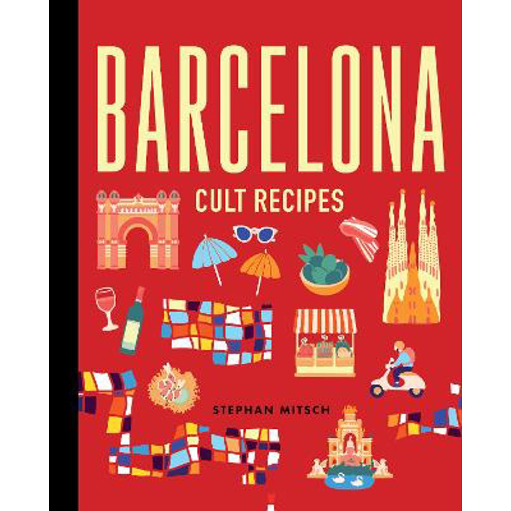 Barcelona Cult Recipes (mini) (Hardback) - Stephan Mitsch